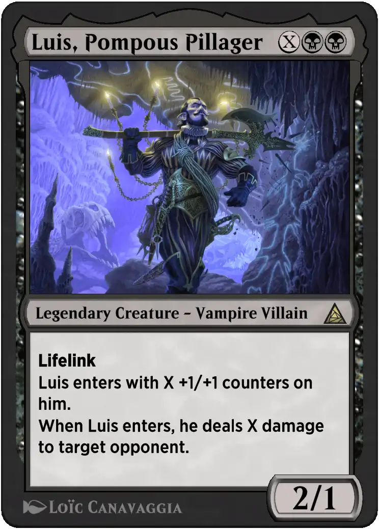 Luis, Pompous Pillager