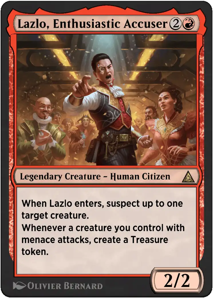 Lazlo, Enthusiastic Accuser