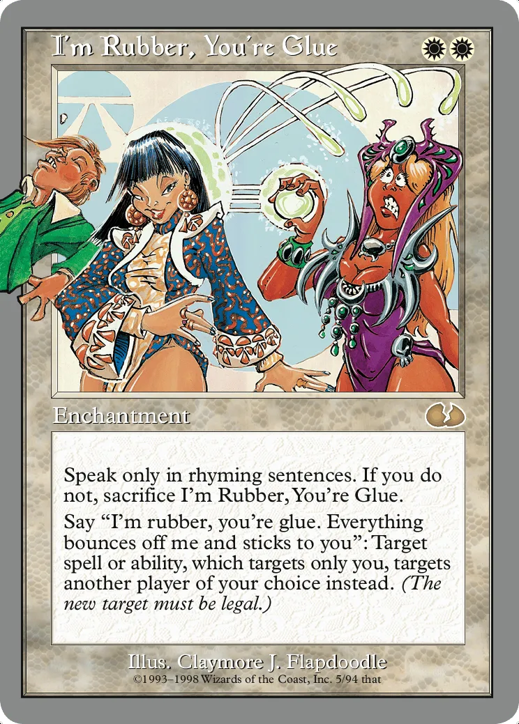 I'm Rubber, You're Glue