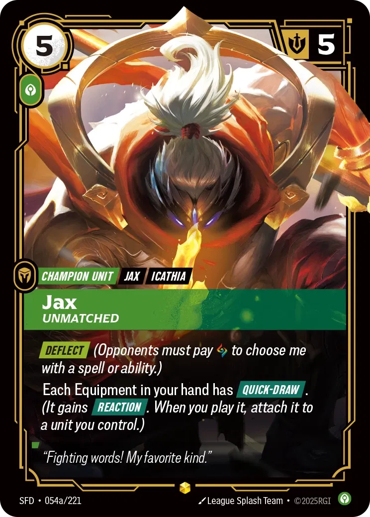 Jax, Unmatched